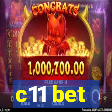 c11 bet